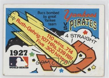 1971 Fleer Laughlin World Series - [Base] #25 - 1927 - New York Yankees vs. Pittsburgh Pirates [Good to VG‑EX]