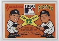 1960 - New York Yankees vs. Pittsburgh Pirates