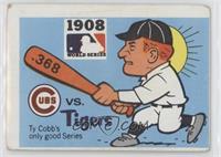 1908 - Chicago Cubs vs. Detroit Tigers