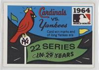 1964 - St. Louis Cardinals vs. New York Yankees