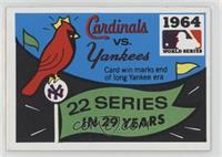 1964 - St. Louis Cardinals vs. New York Yankees