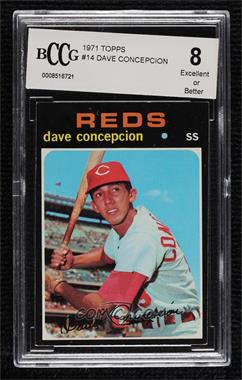 1971 Topps - [Base] #14 - Dave Concepcion [BCCG 8 Excellent or Better]