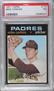 1971 Topps - [Base] #179 - Mike Corkins [PSA 7 NM]