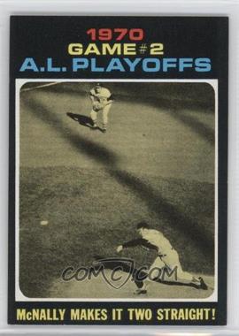 1971 Topps - [Base] #196 - 1970 A.L. Playoffs - McNally Makes it Two Straight!