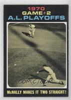 1970 A.L. Playoffs - McNally Makes it Two Straight!