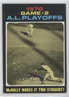 1970 A.L. Playoffs - McNally Makes it Two Straight!