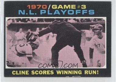 1971 Topps - [Base] #201 - 1970 N.L. Playoffs - Cline Scores Winning Run! [Good to VG‑EX]