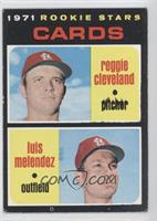 1971 Rookie Stars - Reggie Cleveland, Luis Melendez [Noted]