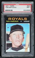 Tom Matchick [PSA 7 NM]