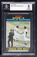 1970 World Series - Game #3: F. Robinson Shows Muscle! [BGS 8 NM̴…