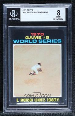 1971 Topps - [Base] #331 - 1970 World Series - Game #5: B. Robinson Commits Robbery! [BGS 8 NM‑MT]