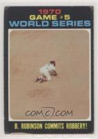 1970 World Series - Game #5: B. Robinson Commits Robbery! [Good to VG…