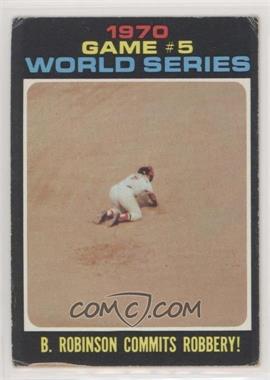 1971 Topps - [Base] #331 - 1970 World Series - Game #5: B. Robinson Commits Robbery! [Good to VG‑EX]
