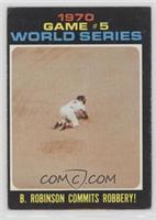 1970 World Series - Game #5: B. Robinson Commits Robbery!