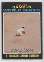 1970 World Series - Game #5: B. Robinson Commits Robbery! [Good to VG…