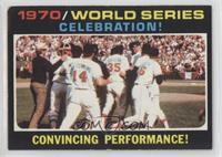 1970 World Series - Celebration! Convincing Performance!