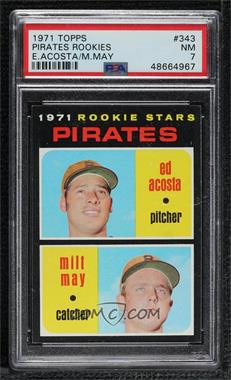 1971 Topps - [Base] #343 - 1971 Rookie Stars - Ed Acosta, Milt May [PSA 7 NM]