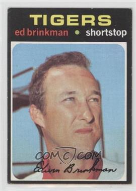 1971 Topps - [Base] #389 - Ed Brinkman [Good to VG‑EX]