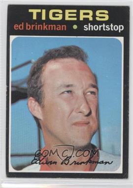 1971 Topps - [Base] #389 - Ed Brinkman [Good to VG‑EX]