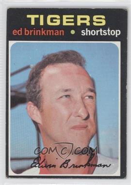 1971 Topps - [Base] #389 - Ed Brinkman [Good to VG‑EX]