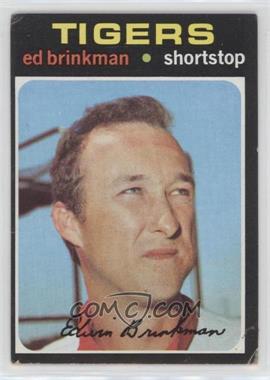 1971 Topps - [Base] #389 - Ed Brinkman [Good to VG‑EX]