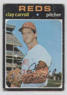 1971 Topps - [Base] #394 - Clay Carroll [Poor to Fair]