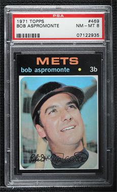 1971 Topps - [Base] #469 - Bob Aspromonte [PSA 8 NM‑MT]