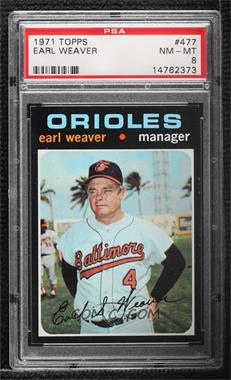 1971 Topps - [Base] #477 - Earl Weaver [PSA 8 NM‑MT]