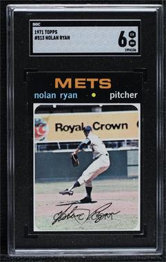 1971 Topps - [Base] #513 - Nolan Ryan [SGC 6 EX/NM]