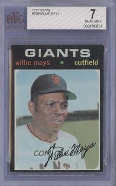 1971 Topps - [Base] #600 - Willie Mays [BVG 7 NEAR MINT]