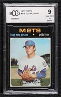 Tug McGraw [BCCG 9 Near Mint or Better]