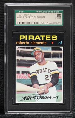 1971 Topps - [Base] #630 - Roberto Clemente [SGC 80 EX/NM 6]