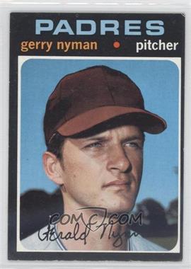 1971 Topps - [Base] #656 - High # - Gerry Nyman [Noted]