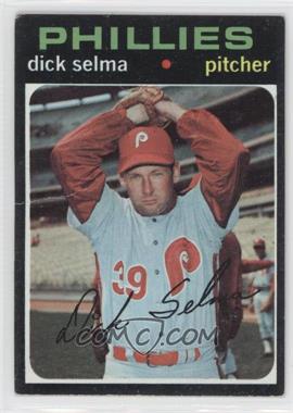 1971 Topps - [Base] #705 - High # - Dick Selma [Good to VG‑EX]