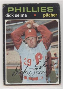 1971 Topps - [Base] #705 - High # - Dick Selma [Poor to Fair]