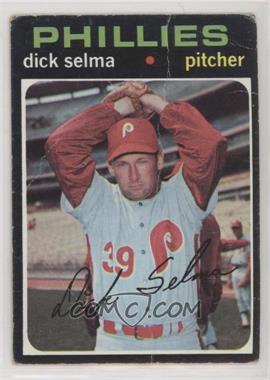 1971 Topps - [Base] #705 - High # - Dick Selma [Poor to Fair]