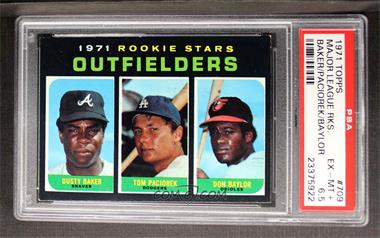 1971 Topps - [Base] #709 - High # - Dusty Baker, Tom Paciorek, Don Baylor [PSA 6.5 EX‑MT+]