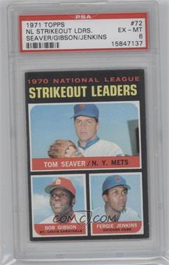 1971 Topps - [Base] #72 - League Leaders - Tom Seaver, Bob Gibson, Fergie Jenkins [PSA 6 EX‑MT]