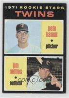 1971 Rookie Stars - Pete Hamm, Jim Nettles [Poor to Fair]