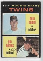 1971 Rookie Stars - Pete Hamm, Jim Nettles [Noted]