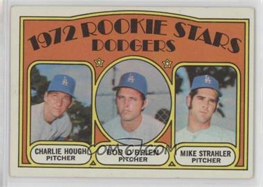 1972 Topps - [Base] #198 - 1972 Rookie Stars - Charlie Hough, Bob O'Brien, Mike Strahler