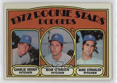 1972 Topps - [Base] #198 - 1972 Rookie Stars - Charlie Hough, Bob O'Brien, Mike Strahler