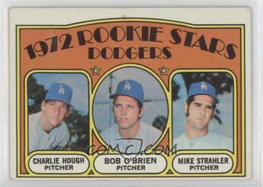 1972 Topps - [Base] #198 - 1972 Rookie Stars - Charlie Hough, Bob O'Brien, Mike Strahler