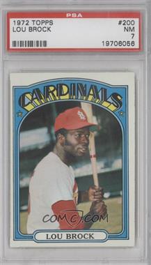 1972 Topps - [Base] #200 - Lou Brock [PSA 7 NM]