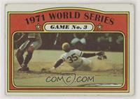 1971 World Series - Game No. 3 [Poor to Fair]