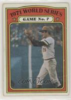 1971 World Series - Game No. 7 [Good to VG‑EX]