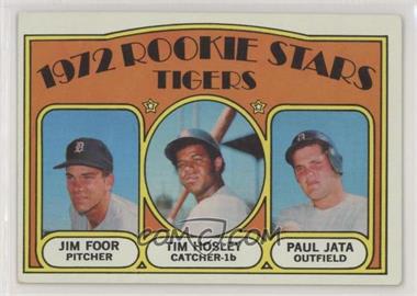 1972 Topps - [Base] #257 - 1972 Rookie Stars - Jim Foor, Tim Hosley, Paul Jata