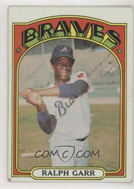 1972 Topps - [Base] #260 - Ralph Garr [Good to VG‑EX]