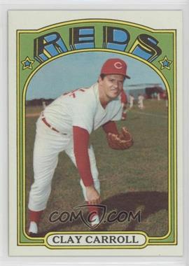 1972 Topps - [Base] #311 - Clay Carroll [Altered]