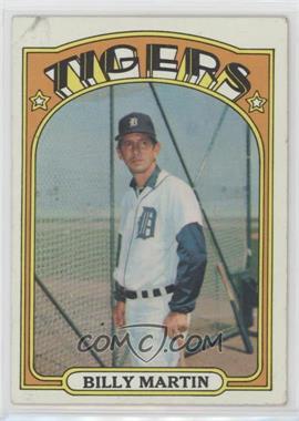 1972 Topps - [Base] #33 - Billy Martin [Poor to Fair]